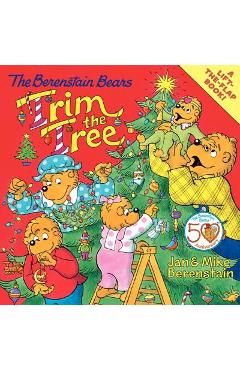The Berenstain Bears Trim the Tree - Jan Berenstain