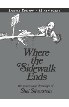 Where the Sidewalk Ends: Poems & Drawings - Shel Silverstein