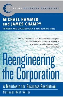 Reengineering the Corporation: A Manifesto for Business Revolution - Michael Hammer