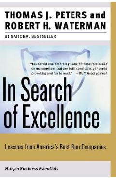 In Search of Excellence: Lessons from America\'s Best-Run Companies - Thomas J. Peters