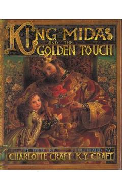 King Midas and the Golden Touch - Charlotte Craft