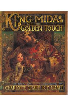 King Midas and the Golden Touch - Charlotte Craft