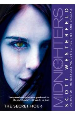 Midnighters #1: The Secret Hour - Scott Westerfeld