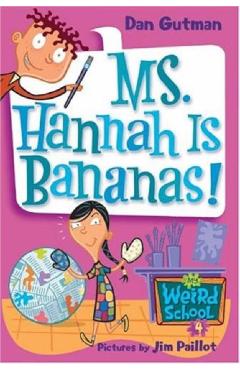 Ms. Hannah Is Bananas! - Dan Gutman