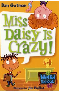 Miss Daisy Is Crazy! - Dan Gutman