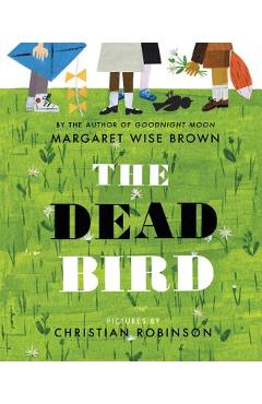 The Dead Bird - Margaret Wise Brown