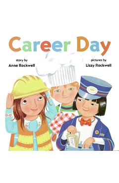Career Day - Anne Rockwell