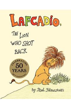 Lafcadio: The Lion Who Shot Back - Shel Silverstein