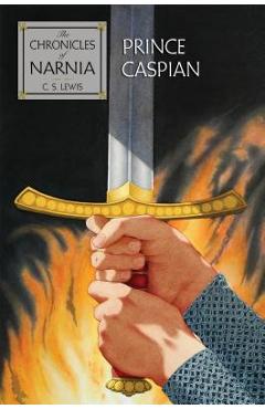 Prince Caspian: The Return to Narnia - C. S. Lewis