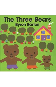 The Three Bears - Byron Barton