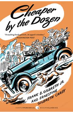 Cheaper by the Dozen - Frank B. Gilbreth