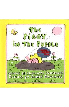 The Piggy in the Puddle - Charlotte Pomerantz