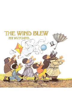 The Wind Blew - Pat Hutchins