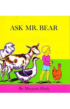 Ask Mr. Bear - Marjorie Flack
