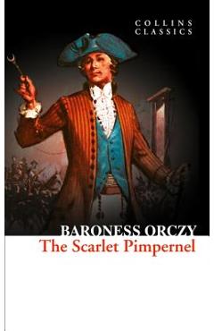 The Scarlet Pimpernel (Collins Classics)