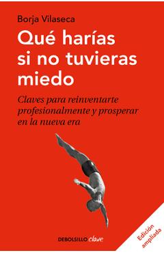 Qu� Har�as Si No Tuvieras Miedo - Borja Vilaseca