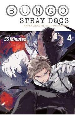 Bungo Stray Dogs, Vol. 4 (Light Novel): 55 Minutes - Kafka Asagiri