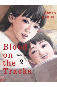 Blood on the Tracks, Volume 2 - Shuzo Oshimi