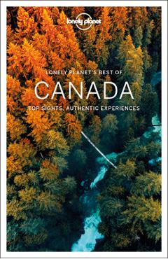 Lonely Planet Best of Canada - Lonely Planet