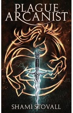 Plague Arcanist - Shami Stovall