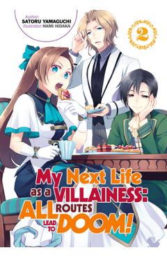 My Next Life as a Villainess: All Routes Lead to Doom! Volume 2 - Satoru Yamaguchi