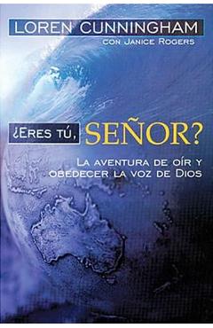 Eres Tu, Senor? - Loren Cunningham