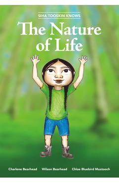 Siha Tooskin Knows the Nature of Life, Volume 5 - Charlene Bearhead