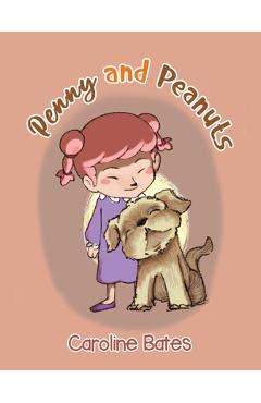 Penny and Peanuts - Caroline Bates