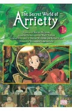 The Secret World of Arrietty, Volume 1 - Hiromasa Yonebayashi