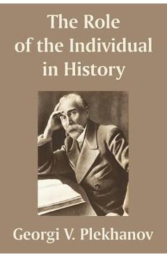 The Role of the Individual in History