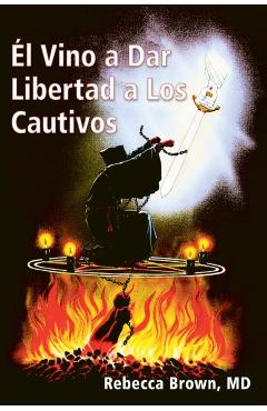 El Vino a Dar Libertad a Los Cautivos - Rebecca Brown