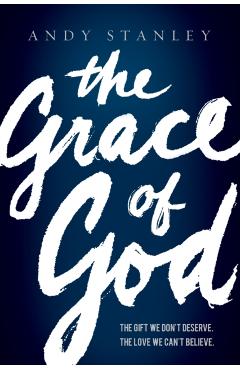 The Grace of God - Andy Stanley