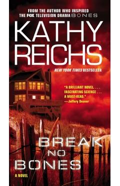Break No Bones - Kathy Reichs