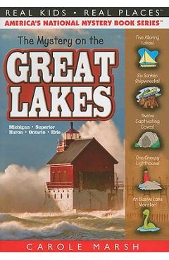 The Mystery on the Great Lakes - Carole Marsh