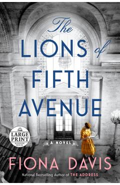 The Lions of Fifth Avenue - Fiona Davis