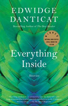 Everything Inside: Stories - Edwidge Danticat