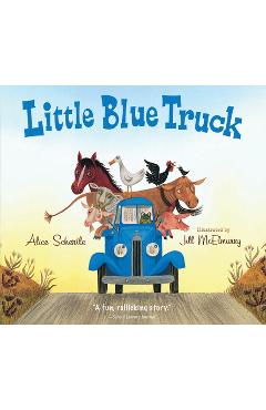 Little Blue Truck - Alice Schertle