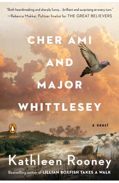 Cher Ami and Major Whittlesey - Kathleen Rooney
