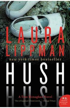 Hush Hush: A Tess Monaghan Novel - Laura Lippman