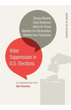 Voter Suppression in U.S. Elections - Jim Downs