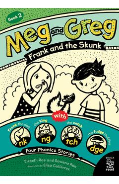 Meg and Greg: Frank and the Skunk - Elspeth Rae