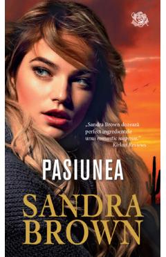 Pasiunea - Sandra Brown - LIRA