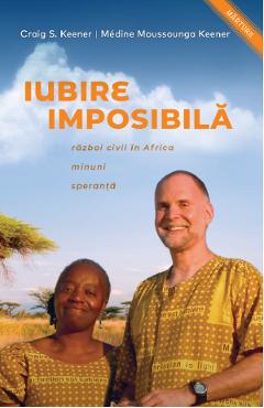 Iubire imposibila - Craig S. Keener