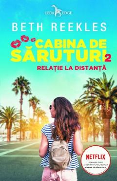 Cabina de saruturi. Vol.2: Relatie la distanta - Beth Reekles