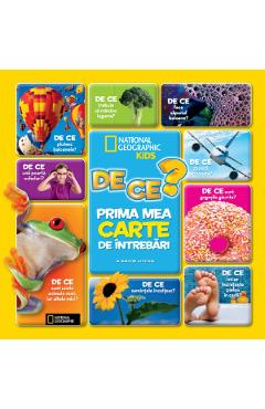 De ce? Prima mea carte de intrebari. National Geographic Kids