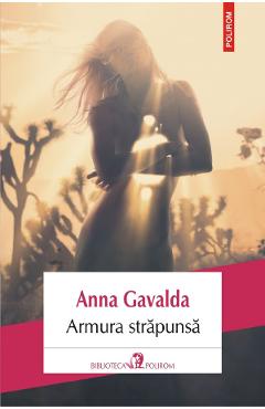 Armura strapunsa - Anna Gavalda