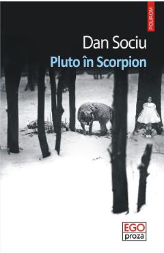 Pluto in Scorpion – Dan Sociu carti