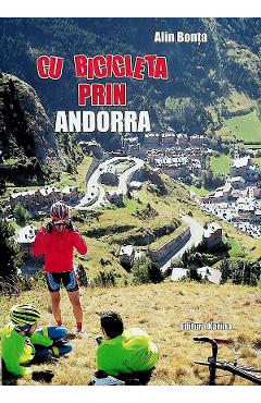 Cu bicicleta prin Andorra - Alin Bonta