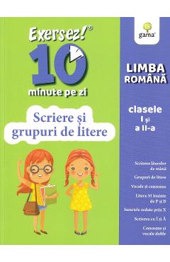 Exersez 10 Minute Pe Zi. Scriere Si Grupuri De Litere - Clasele 1-2