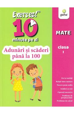 Exersez 10 minute pe zi. Adunari si scaderi pana la 100 – Clasa 1 100 imagine 2022